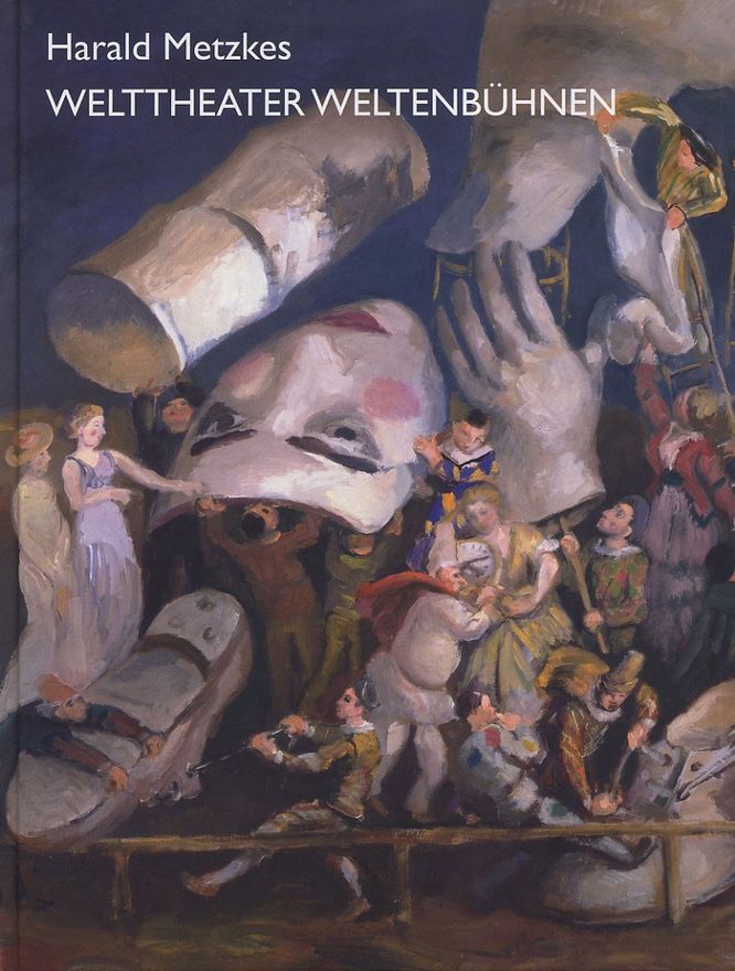 katalog-harald-metzkes-welttheater-weltenbuehnen